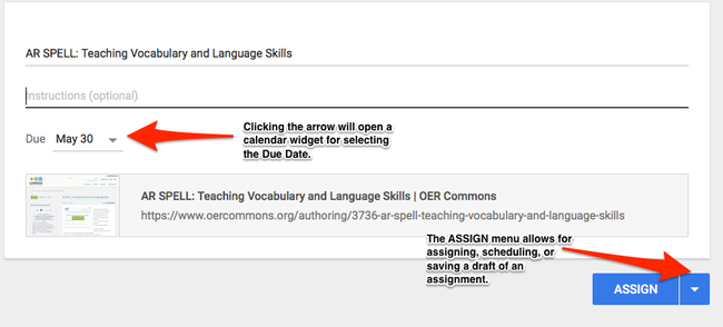 Assign your OER, including due date, instructions, and scheduling options