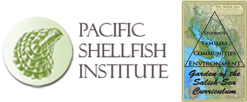 Pacific Shellfish Institute - Garden of the Salish Sea Curriculum