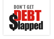 don't get debt slapped