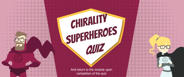 Chirality Superheroes Quiz