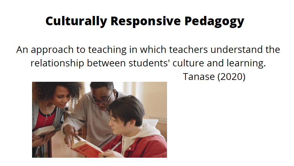 Culturally Responsive Pedagogy Picture with quote by Tanase (2020)