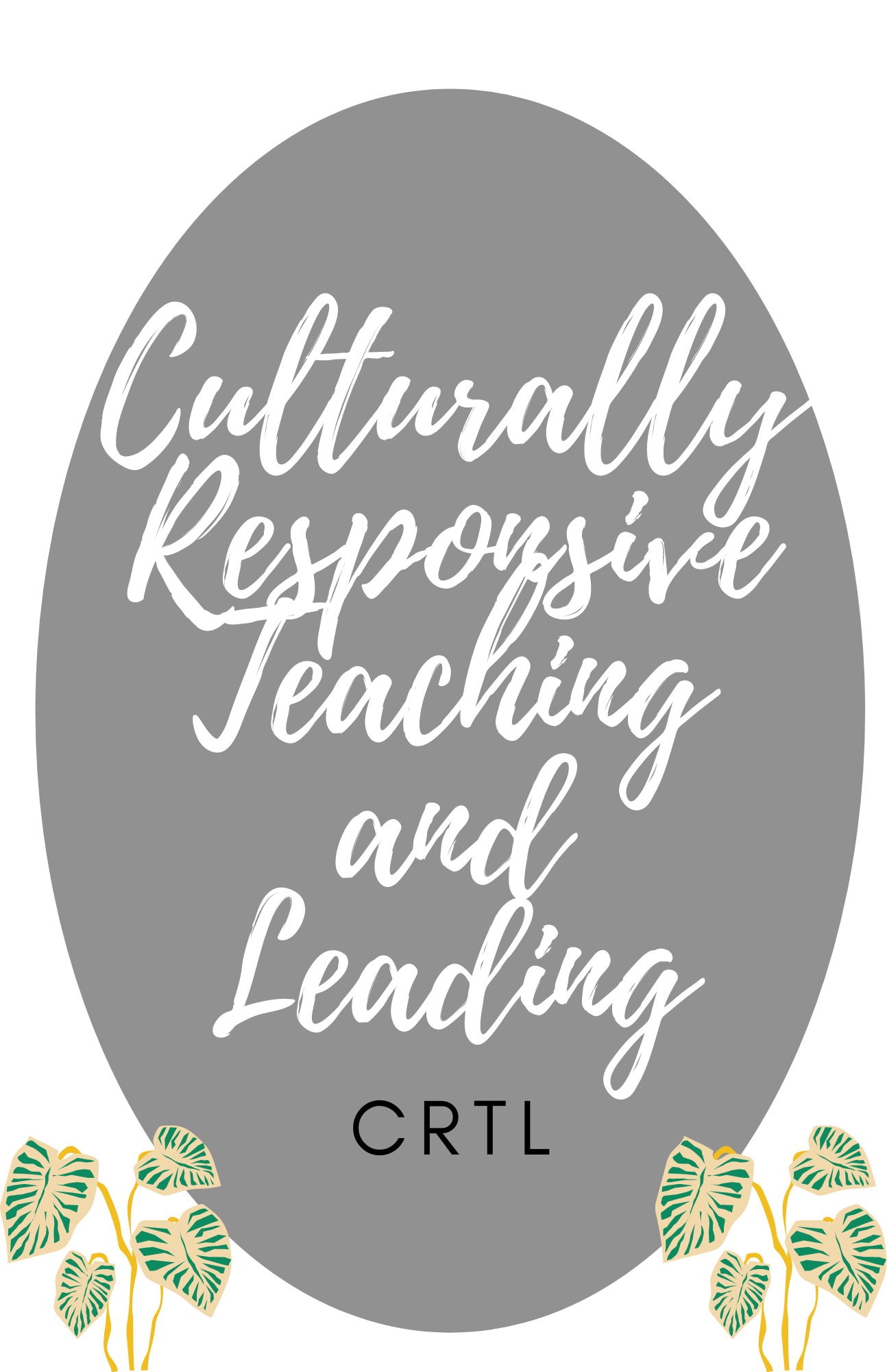 Culturally responsive teaching and leading