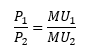 P sub 1 divided by P sub 2 equals M U sub 1 divided by M U sub 2